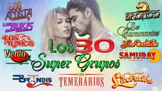 Los 30 Super Gruppos Romanticas Para Enamorados Mix  Temerarios Liberación Bryndis Acosta y más [upl. by Engdahl]