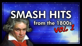 10 SMASH HITS from the 1800s Vol 1 [upl. by Siekram627]