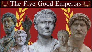 The Five Good Emperors Unbiased History  Rome XII [upl. by Dobson]