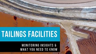 Tailings Storage Facilities TSF – Challenges monitoring amp best practice [upl. by Arika332]