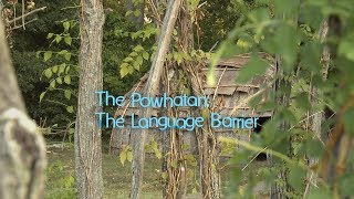 Virginias First People The Powhatan—The Language Barrier [upl. by Huttan]