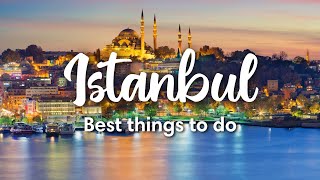 ISTANBUL TURKEY  7 INCREDIBLE Things To Do In Istanbul [upl. by Novla]