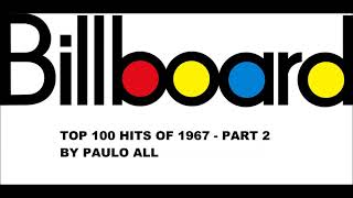 BILLBOARD  TOP 100 HITS OF 1967  PART 25 [upl. by Morganstein]