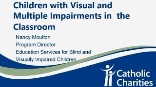 Teaching Children with Visual Impairments and Multiple Disabilities [upl. by Gimble]