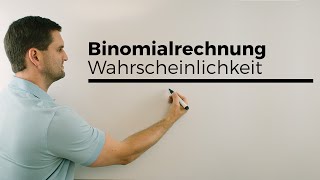 Binomialrechnungen Binomialverteilung Wahrscheinlichkeit Stochastik  Mathe by Daniel Jung [upl. by Brace]