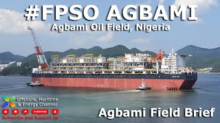 FPSO Agbami  Field Overview Slides [upl. by Esina190]