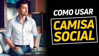 ⚫ Camisa Social Masculina  11 DICAS FUNDAMENTAIS PARA VESTIR BEM [upl. by Ullyot555]