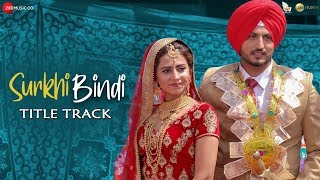 Surkhi Bindi Title Track  Gurnam Bhullar  Sargun Mehta  30 Aug [upl. by Nojid]