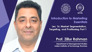 Lecture 16 Market Segmentation Targeting and Positioning Part 1 [upl. by Ellenrahc]