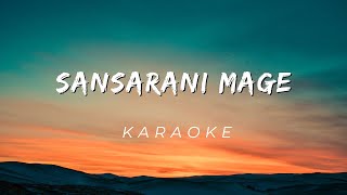 Sansarini Mage  Karaoke [upl. by Egor]