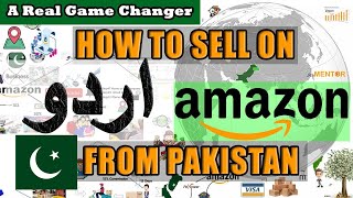 How to Sell on Amazon From Pakistan Step by Step in Urdu [upl. by Ynaittirb286]