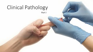 Clinical Pathology Lecture class Part I [upl. by Surtemed286]