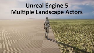 UE5 Multiple Landscape Actors [upl. by Iphigeniah]