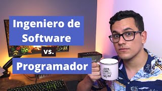 Ingeniero de Software vs Programador [upl. by Bettzel]