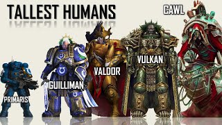 20 Tallest Humans in Warhammer 40K Universe [upl. by Valentia]