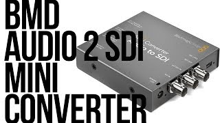 BlackMagic Design Mini Converter Audio to SDI  Review amp Install [upl. by Secilu]