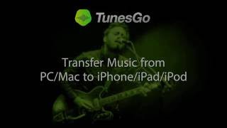 TunesGo Transfer Music from PCMac to IPhoneIPadIPod [upl. by Norod]