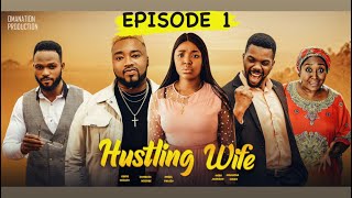 quotHUSTLING WIFEquot Episode1Sambasa NzeribeEkene UmenwaEbele Okaro Chuks OmalichaNew Hit movie 2022 [upl. by Valentin]