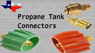 Propane Tank Connectors [upl. by Aliac918]