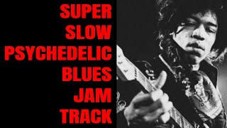 Red House Style Slow Psychedelic Hendrix Jam Track A 12 Bar Blues [upl. by Olegna]