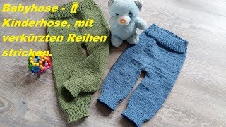 690💗TEIL 1BabyhoseKinderhose mit verkürzten Reihen stricken💗 [upl. by Euqinor172]