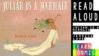 💫 Julian is a Mermaid READ ALOUD by Jessica Love [upl. by Muscolo412]