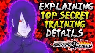 EXPLAINING TOP SECRET TRAINING DETAILS Shinobi Striker [upl. by Cecile717]