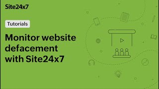 Proactively Monitor your page for Defacement using Site24x7 [upl. by Mclyman313]