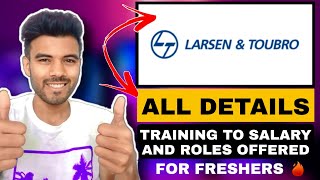 Larsen amp Toubro Salary for Freshers  Training of LampT Roles offered [upl. by Syah]