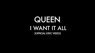 Queen  I Want It All Official Lyric Video [upl. by Ativahs]