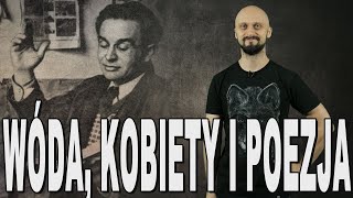 Wóda kobiety i poezja  Konstanty I Gałczyński Historia Bez Cenzury [upl. by Odlanier]