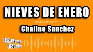 Chalino Sanchez  Nieves De Enero Versión Karaoke [upl. by Asiat364]