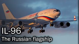 IL96  the Russian flagship airliner [upl. by Sanfo]