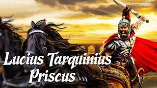 Lucius Tarquinius Priscus The Elder Ancient Rome Explained [upl. by Forta]