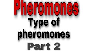 Pheromones and types of pheromones [upl. by Baron]