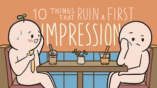 10 Things That Destroy A First Impression Immediately [upl. by Anilram]