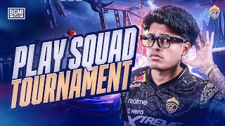 PLAY SQUAD TOURNAMENT  JONATHAN IS BACK  BGMI [upl. by Nonnerb]