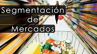 Segmentación de Mercados y Mercado Meta [upl. by Anrahs]