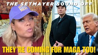 The Setmayer Sound Off  THEYRE COMING FOR MAGA TOO [upl. by Bryana]