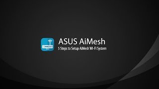 AiMesh Setup Tutorial Video  AiMesh  ASUS [upl. by O'Kelly]