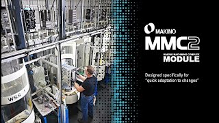 The Makino Machining Complex  MMC2 [upl. by Merrell]