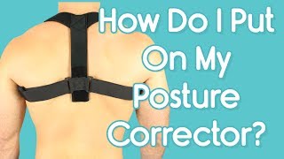 How Do I Put On My Posture Corrector  Adjust Straps For Comfortable Fit [upl. by Jenkel]