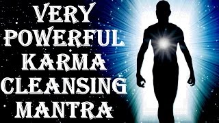 BEST KARMA CLEANSING FOR BAD KARMA EFFECTS  KARMA SHANTI MANTRA  VERY VERY POWERFUL [upl. by Jenks731]