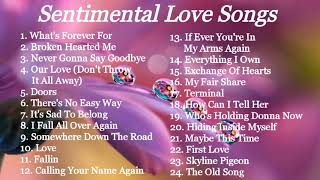 LOVE SONGS  SENTIMENTAL  COMPILATION  NON STOP MUSIC [upl. by Anipsed]