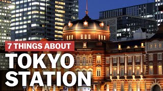 7 Things to know about Tokyo Station  japanguidecom [upl. by Gran]