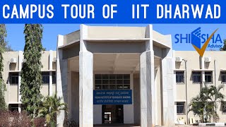 IIT Dharwad Campus Tour  Indian Institute of Technology Dharwad [upl. by Sallie]