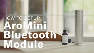 How to set up AromaTech AroMini Nebulizing Diffuser with Bluetooth Module [upl. by Hairam]