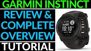 Garmin Instinct Review and Full Walkthrough  Garmin Instinct Overview [upl. by Shep]