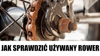 Jak sprawdzić używany rower przed zakupem [upl. by Nwahsiek]