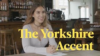 The Yorkshire Accent Explained [upl. by Capello]